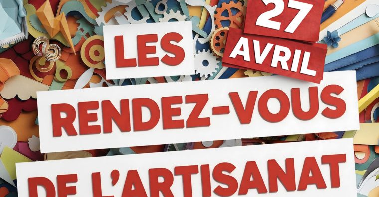 Illustration de l'article Entreprise – Les Rendez-vous de l&rsquo;artisanat, le 27 avril