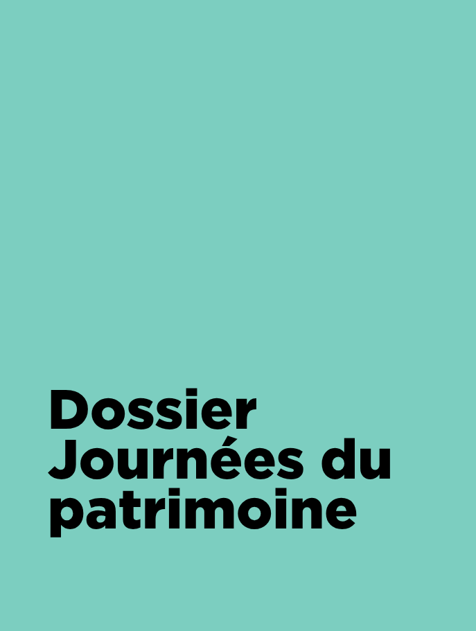 Journées du patrimoine - Les coups de cœur de la rédaction
